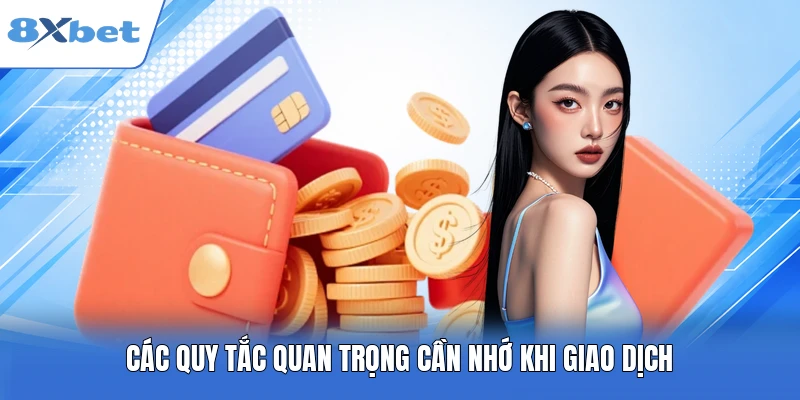 Các quy tắc quan trọng cần nhớ khi giao dịch