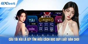 Cầu Tài Xỉu Là Gì? Tìm Hiểu Cách Đọc Quy Luật Bàn Chơi