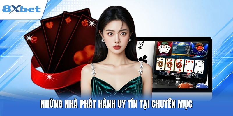 Những nhà phát hành uy tín tại chuyên mục